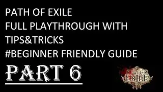 PoE Beginner's Guide - How LEAGUESTONES work and TIPS on Act 2 BOSS! - Legacy League - Part 6