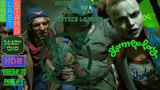 Suicide Squad: Kill the Justice League | Part I | 1440p | HDR | Gameplay | No Commentary | Video#70