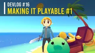 Devlog #16 - Making the Game Playable! Part 1