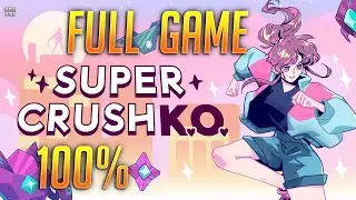Super Crush KO - Full Game [100% Guide | All Levels]