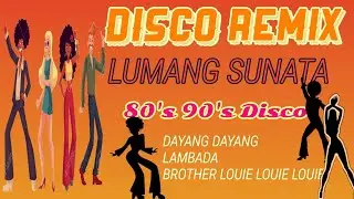 Lumang Sunata|Disco Remix Music|Cha cha|Zumba|Dayang Dayang|Lambada|Brother Louie Louie