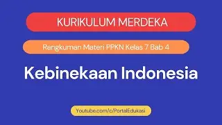 Independent Curriculum Summary of PPKN Material Class 7 Chapter 4 Indonesian Diversity