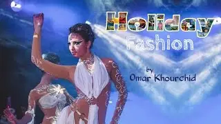 New Year’s fashion season with Holiday/Omar Khourchid/ Омар Хоршид/