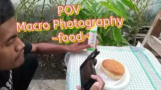 POV Macro Food Photography | Foto Makanan dengan HP Android