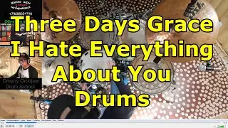 Three Days Grace - I Hate Everything About You Drums ● Барабанная Партия Песни ● Урок На Барабанах
