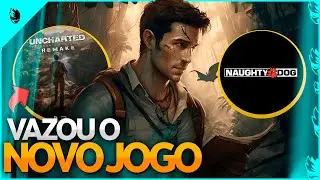VAZOU O NOVO UNCHARTED, EXCLUSIVO PRO PS5?