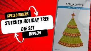Spellbinders Stitched Holiday Tree die set Review