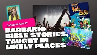 Barbaric Bible Stories, Taught in Likely Places