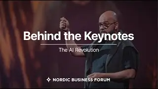 The AI Revolution - Behind the Keynotes - Nordic Business Forum 2023 - Episode 1