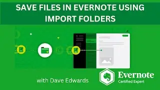 Save Files In Evernote Using Import Folders