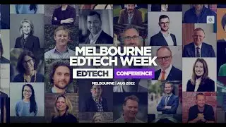 Melbourne EdTech Week 2022