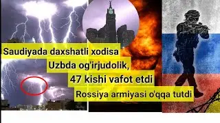 Diqqat shok xabar. Saudiyada Nima boldi / Uzbda Og'ir judolik /