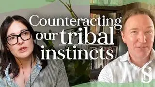 How Can We Counteract Our Tribal Instincts?