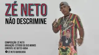 Zé Neto - Não discrimine [Lançamento 2016]