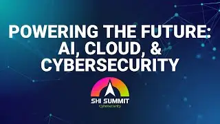 SHI Summit: Infrastructure, hybrid cloud, and cybersecurity foundations for AI success