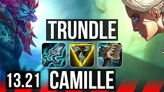 TRUNDLE vs CAMILLE (TOP) | Comeback, Rank 5 Trundle, 7 solo kills | TR Master | 13.21