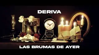 Deriva - las brumas de ayer (VIDEOCLIP)