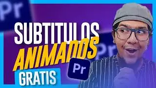 🎁 SUBTÍTULOS ANIMADOS GRATIS | Premiere Pro