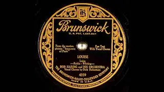 Louise (Luisa) ~ Bob Haring and His Orchestra with Dick Robertson (1929)