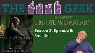 House of the Dragon: Season 2, Episode 6 - "Smallfolk"