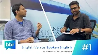 English & Spoken English are different - Problem of 