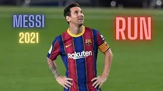 LIONEL MESSI 2021| RUN | Skills & Goals |HD