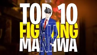 TOP 10 FIGHTING MANHWA