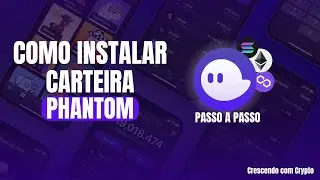 ✅Como instalar a carteira phantom