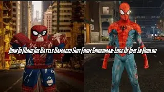 How To Make The Battle Damaged Suit From Spiderman: Edge Of Time In Roblox
