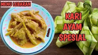 Cara Membuat Kari Ayam Yang Enak Dan Lezat II Spesial Menu Lebaran