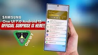 Samsung One UI 7.0 Android 15 - FINALLY, START IN SEPTEMBER!!!
