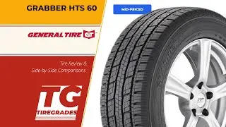 General Grabber HTS 60 Tire Review & Alternatives