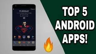 5 AMAZING Android Apps That You Must Try in 2019