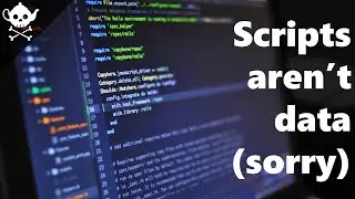 Data Driven (Scripts aren't Data) 