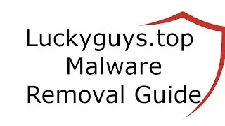 Luckyguys.top Malware Removal Guide