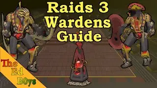 OSRS Raids 3 Wardens Guide | Tombs of Amascut Final Boss Guide