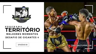Programa Território #30  Shooto, Jungle Fight e Desafio de Gigantes 4