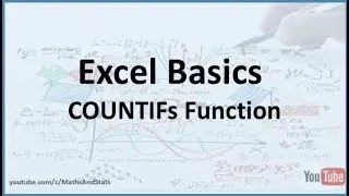 Excel Basics: Counting how many values meet multiple conditions using the COUNTIFs function