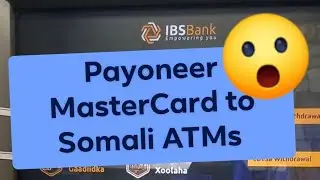 Maku shaqeyaa Payoneer MasterCard ATM yada Somalia | Hel Jawabtada hada