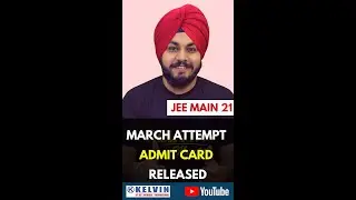 JEE MAIN 2021 MARCH ADMIT CARD RELEASED 🔥 