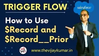 05 Record Trigger Flow - How to use $Record and $Record__Prior value in Record-Trigger Flow | 