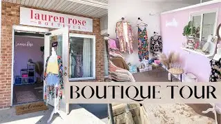MY BOUTIQUE TOUR! Lauren Rose Boutique