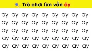 Học Vần ÂY - Dạy Trẻ Học Vần Qua Trò Chơi Nhanh Thuộc Nhất| Nguyễn Thị Lan Anh
