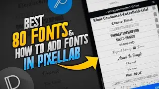 New Trendy nd Stylish fonts Pack || How to add custom fonts in Pixellab.