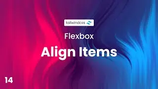 ↕️ Align Items | Tailwind CSS for Beginners