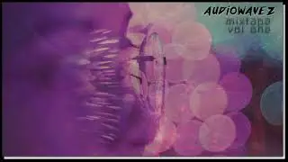 Mix Tape Vol One  - Audiowavez