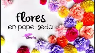 Flores en papel seda - Mybluepas