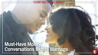 Money Conversations That You Should Have Before Marriage