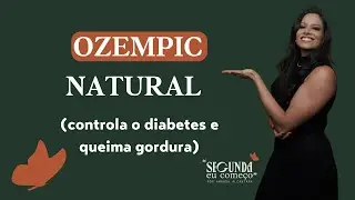 Ozempic Natural (controla o diabetes e queima gordura) Conheça a Berberina