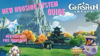 New Feature Ver1.5 : Housing System Guide & Full Explanation Genshin Impact